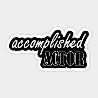 accomplish actor Sticker